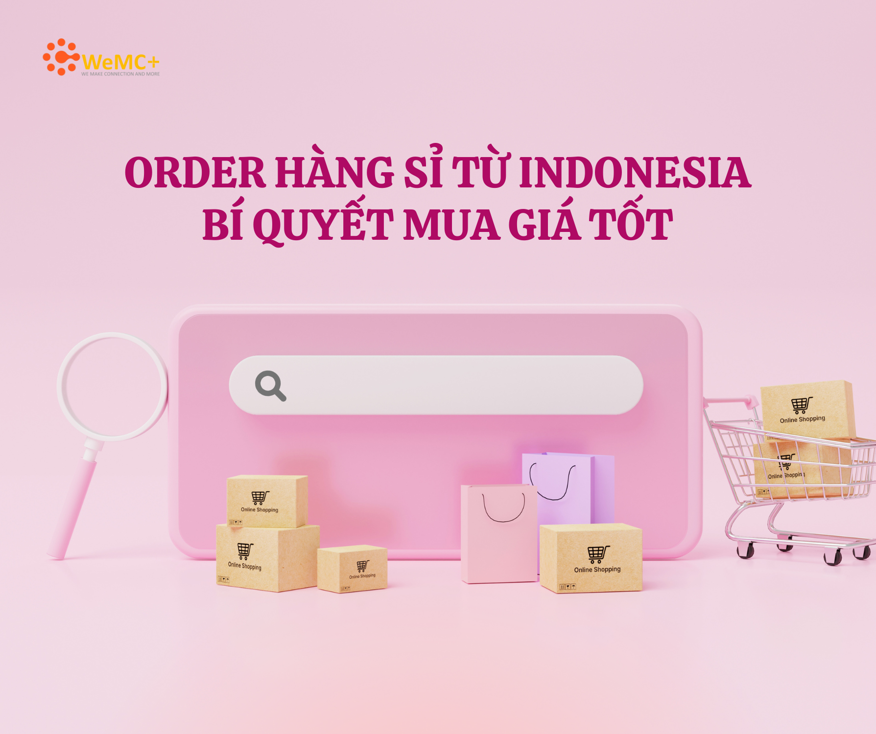 Nếu bạn đang muốn order hàng sỉ từ Indonesia với giá tốt, dịch vụ uy tín, hãy liên hệ ngay với WeMC Order Ship để được tư vấn miễn phí!
