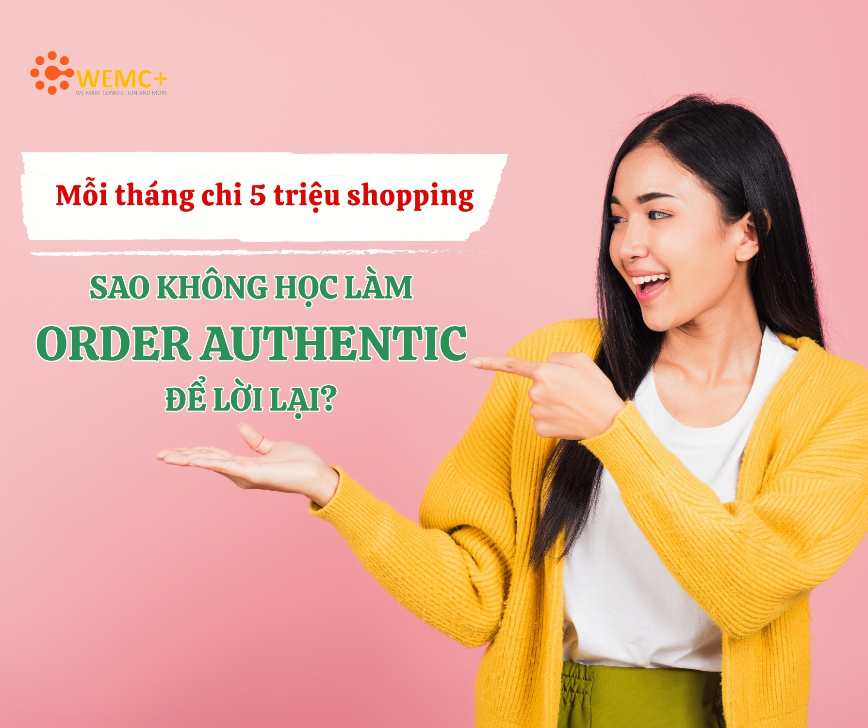 Order Authentic là một cách giúp bạn làm chủ hành trình shopping: tự đặt hàng, tự tính giá, tự chọn nguồn uy tín – và quan trọng nhất là tối ưu chi phí đến từng đồng.